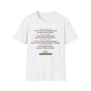Reclaim Christianity from the GOP Unisex Softstyle T-Shirt, Jesus Quotes, Religious Gift, True Christians, Love, Kindness, Political Protest